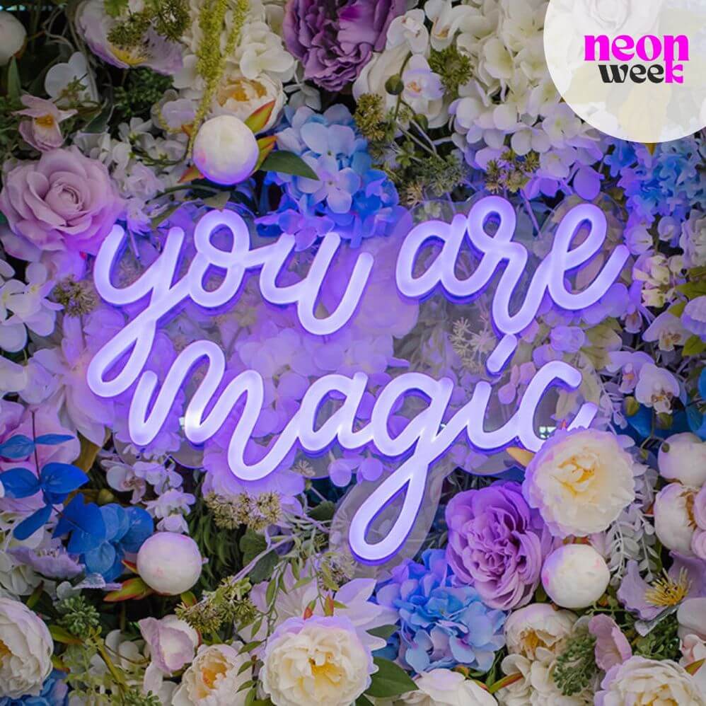 You Are Magic - Neon LED Sign - Neon Week